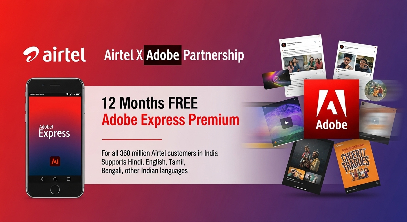 Airtel has partnered with Adobe to offer free Adobe Express Premium